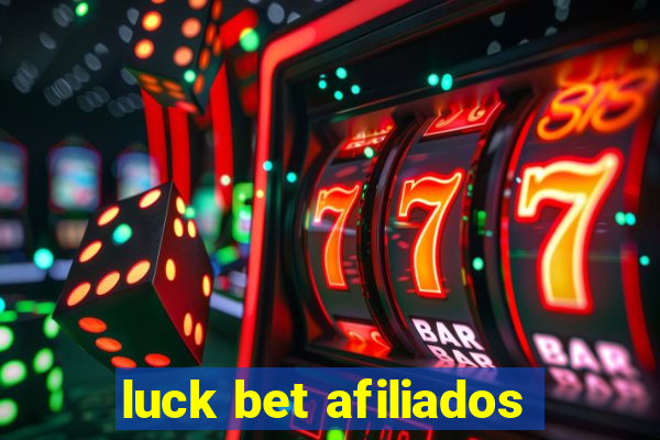 luck bet afiliados